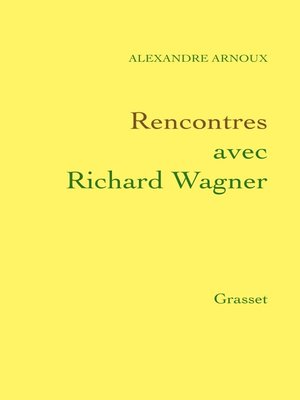 cover image of Rencontres avec Richard Wagner